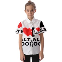 I Love Salty Food Kids  Short Sleeve Shirt by ilovewhateva