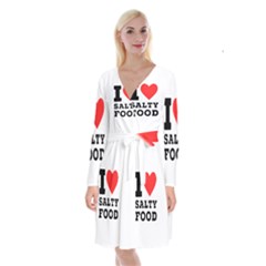 I Love Salty Food Long Sleeve Velvet Front Wrap Dress by ilovewhateva