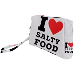 I Love Salty Food Wristlet Pouch Bag (small) by ilovewhateva