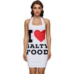 I Love Salty Food Sleeveless Wide Square Neckline Ruched Bodycon Dress by ilovewhateva