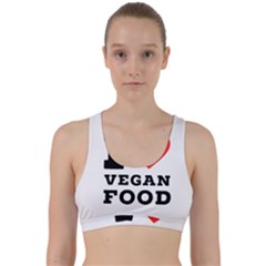 I Love Vegan Food  Back Weave Sports Bra by ilovewhateva