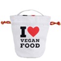 I love vegan food  Drawstring Bucket Bag View1