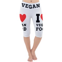 I Love Vegan Food  Lightweight Velour Cropped Yoga Leggings by ilovewhateva