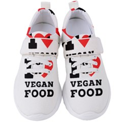 I Love Vegan Food  Women s Velcro Strap Shoes by ilovewhateva