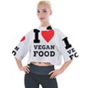 I love vegan food  Mock Neck Tee View1