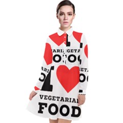 I Love Vegetarian Food Long Sleeve Chiffon Shirt Dress by ilovewhateva