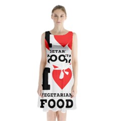 I Love Vegetarian Food Sleeveless Waist Tie Chiffon Dress by ilovewhateva