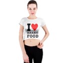 I love arabic food Crew Neck Crop Top View1