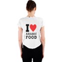 I love arabic food Crew Neck Crop Top View2