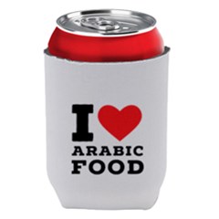 I Love Arabic Food Can Holder by ilovewhateva