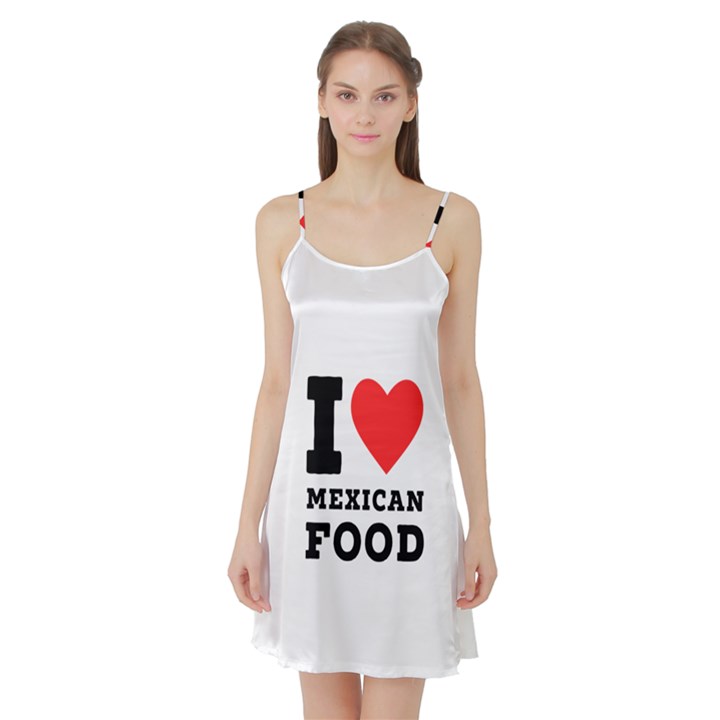 I love Mexican food Satin Night Slip