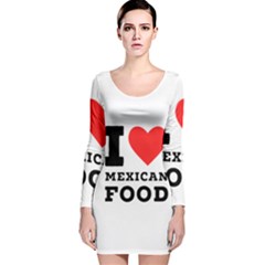 I Love Mexican Food Long Sleeve Velvet Bodycon Dress by ilovewhateva