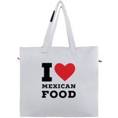 I Love Mexican Food Canvas Travel Bag by ilovewhateva