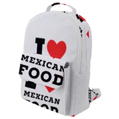 I Love Mexican Food Flap Pocket Backpack (small) by ilovewhateva