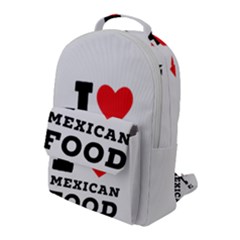 I Love Mexican Food Flap Pocket Backpack (large) by ilovewhateva