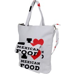 I Love Mexican Food Shoulder Tote Bag by ilovewhateva