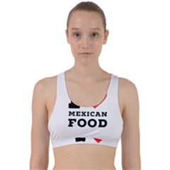 I Love Mexican Food Back Weave Sports Bra by ilovewhateva