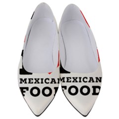 I Love Mexican Food Women s Low Heels by ilovewhateva