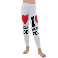 I Love Mexican Food Kids  Lightweight Velour Leggings by ilovewhateva