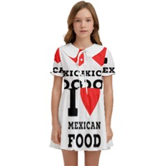 I Love Mexican Food Kids  Sweet Collar Dress by ilovewhateva