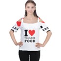 I love Thailand food Cutout Shoulder Tee View1