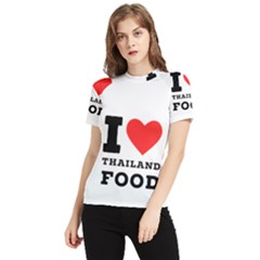 I Love Thailand Food Women s Short Sleeve Rash Guard by ilovewhateva