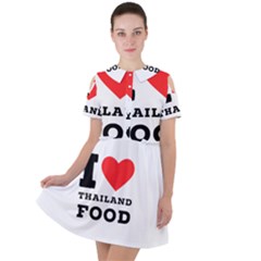 I Love Thailand Food Short Sleeve Shoulder Cut Out Dress  by ilovewhateva