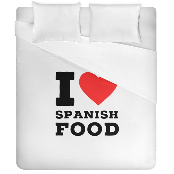 I love Spanish food Duvet Cover Double Side (California King Size)