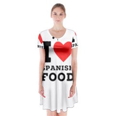 I Love Spanish Food Short Sleeve V-neck Flare Dress by ilovewhateva