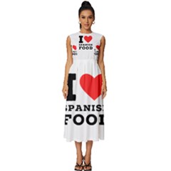 I Love Spanish Food Sleeveless Round Neck Midi Dress by ilovewhateva