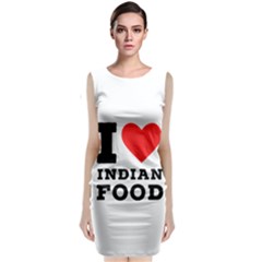 I love Indian food Classic Sleeveless Midi Dress