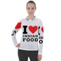 I love Indian food Women s Pique Long Sleeve Tee View1