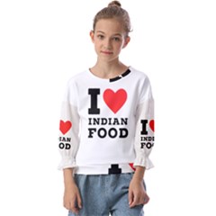 I love Indian food Kids  Cuff Sleeve Top