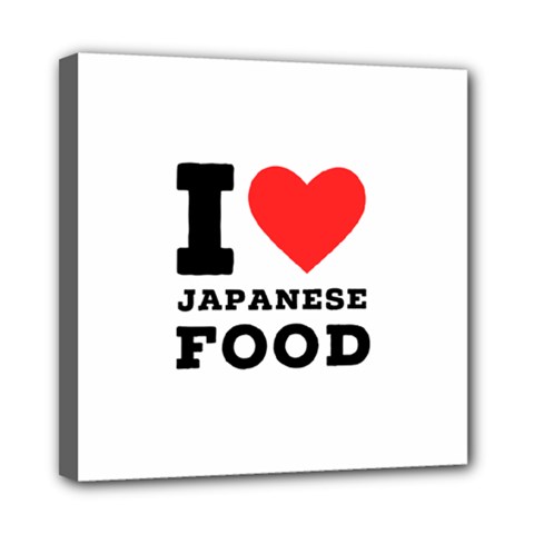 I Love Japanese Food Mini Canvas 8  X 8  (stretched) by ilovewhateva