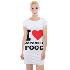 I Love Japanese Food Cap Sleeve Bodycon Dress by ilovewhateva