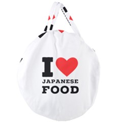 I Love Japanese Food Giant Round Zipper Tote by ilovewhateva