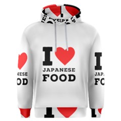 I Love Japanese Food Men s Overhead Hoodie by ilovewhateva