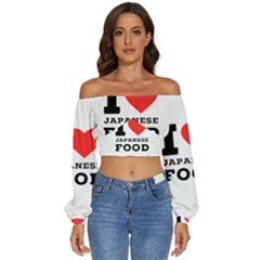 I Love Japanese Food Long Sleeve Crinkled Weave Crop Top by ilovewhateva