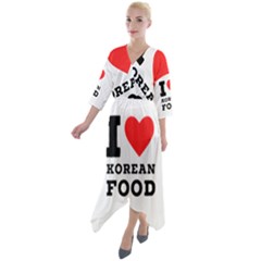 I Love Korean Food Quarter Sleeve Wrap Front Maxi Dress by ilovewhateva