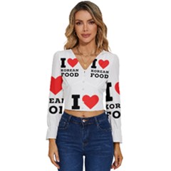 I Love Korean Food Long Sleeve V-neck Top by ilovewhateva