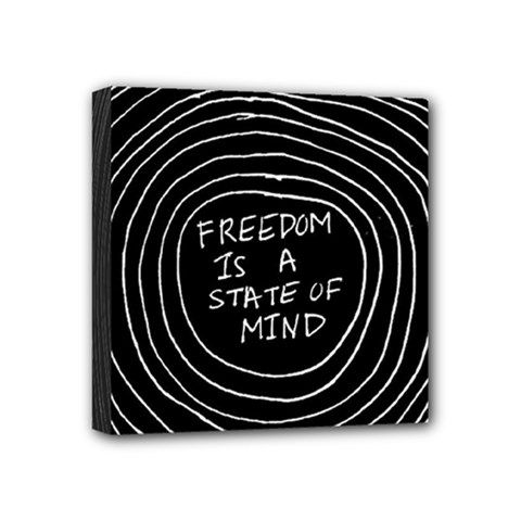 Psychedelic Art Freedom Is A State Of Mind Trippy Quotes Mini Canvas 4  X 4  (stretched) by Bangk1t