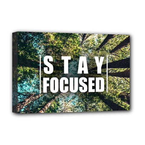 Stay Focused Focus Success Inspiration Motivational Deluxe Canvas 18  X 12  (stretched) by Bangk1t