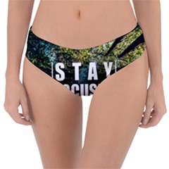 Stay Focused Focus Success Inspiration Motivational Reversible Classic Bikini Bottoms by Bangk1t