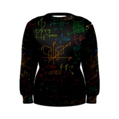 Mathematical-colorful-formulas-drawn-by-hand-black-chalkboard Women s Sweatshirt by Simbadda