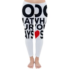 Do What Ur Heart Says Classic Winter Leggings by RuuGallery10