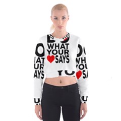 Do What Ur Heart Says Cropped Sweatshirt