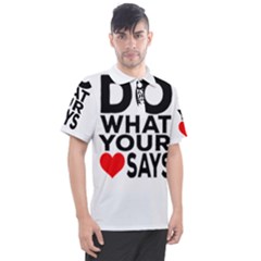 Do What Ur Heart Says Men s Polo Tee by RuuGallery10