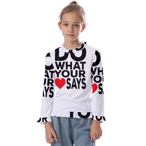 Do What Ur Heart Says Kids  Frill Detail Tee by RuuGallery10