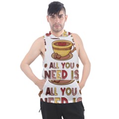 All You Need Is Coffee T- Shirt All You Need Is Coffee T- Shirt Men s Sleeveless Hoodie by hizuto