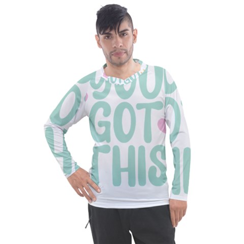 You Got This T- Shirt You Got This A Cute Motivation Qoute To Keep You Going T- Shirt Yoga Reflexion Pose T- Shirtyoga Reflexion Pose T- Shirt Men s Pique Long Sleeve T-shirt by hizuto